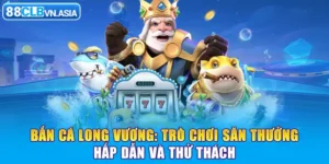 Bắn cá long vương